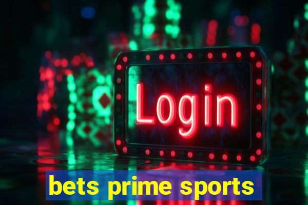 bets prime sports